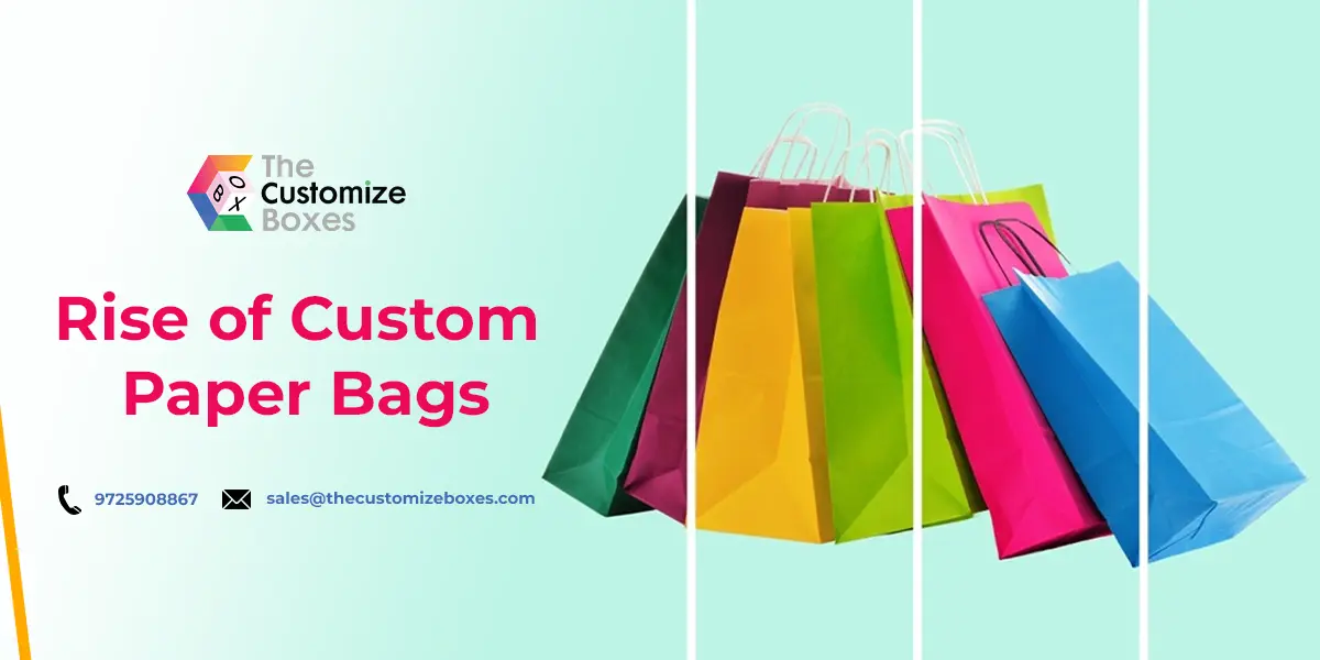 Rise of Custom Paper Bags